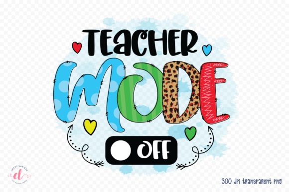 Teacher Mode off, Sublimation Design PNG Review