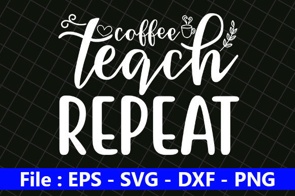 Teacher Quotes Design: A Charming Coffee Teach Motif