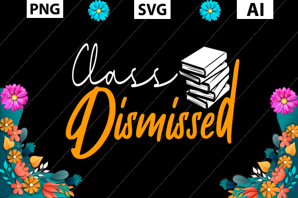 Teacher's Day T-Shirt, Class Dismissed: A Detailed Review