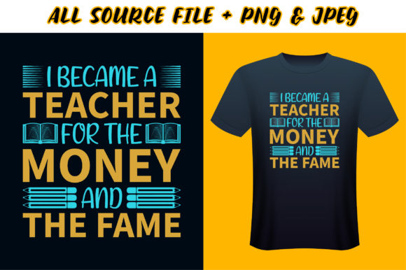 Teacher's T-shirt Design - I Became a