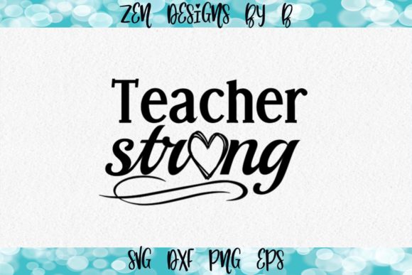 Teacher Strong Graphic: A Bold and Versatile Design