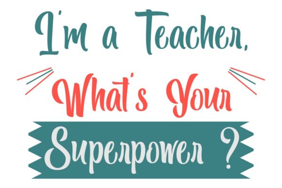 Teacher Superpower: A Versatile Embroidery Design